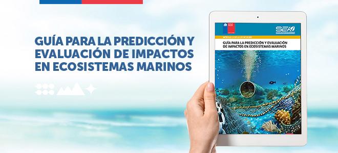 Guía para la predicción y evaluación de impactos en ecosistemas marinos.